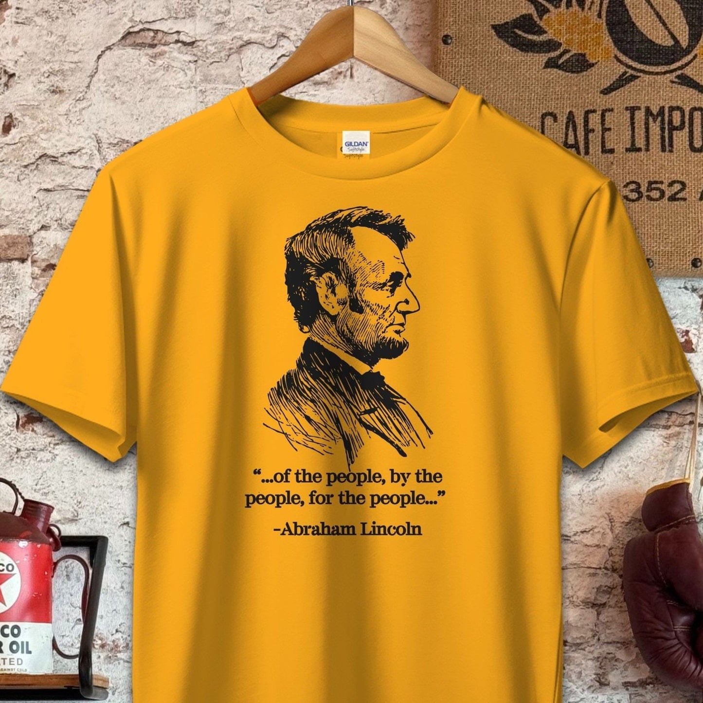 T-shirt / S / Gold Abraham Lincoln Of the People Quote Shirt