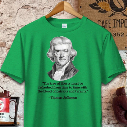 T-shirt / S / Heather Irish Green Thomas Jefferson Tree of Liberty Quote Shirts