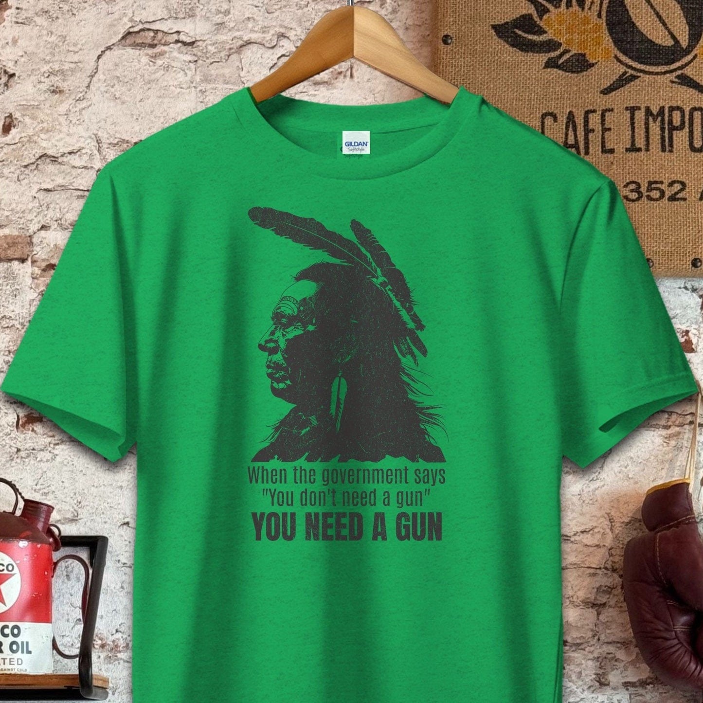 T-shirt / S / Heather Irish Green When The Government Says You Need A Gun Shirt