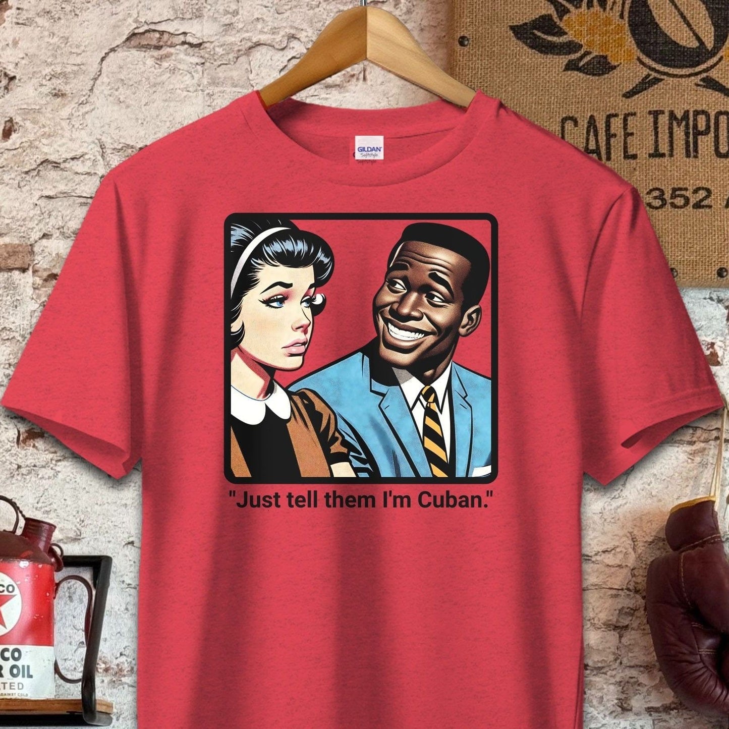 T-shirt / S / Heather Red Just Tell Them I'm Cuban T-Shirt