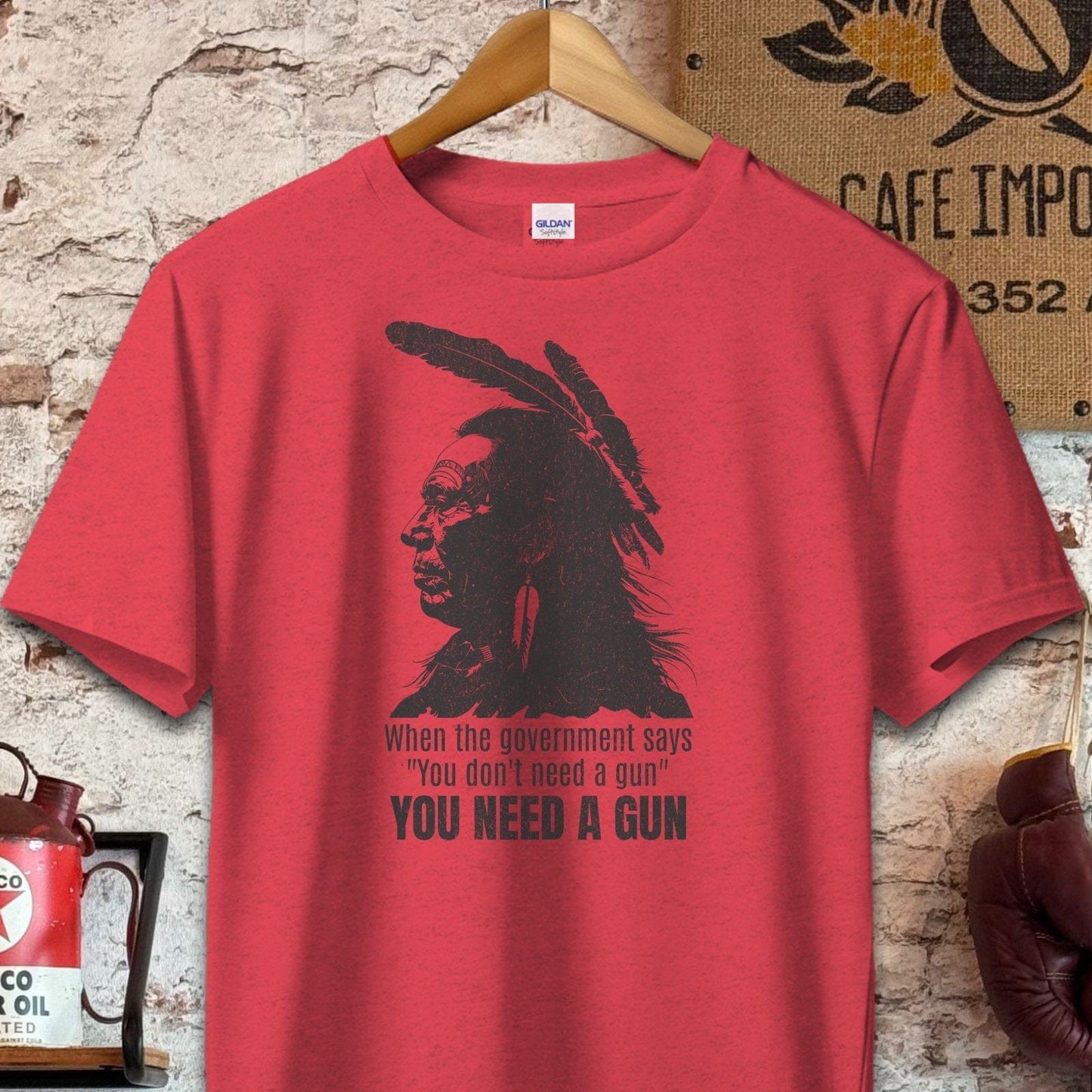 T-shirt / S / Heather Red When The Government Says You Need A Gun Shirt