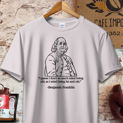 T-shirt / S / Ice Grey Benjamin Franklin Old and Fat Quote Shirt