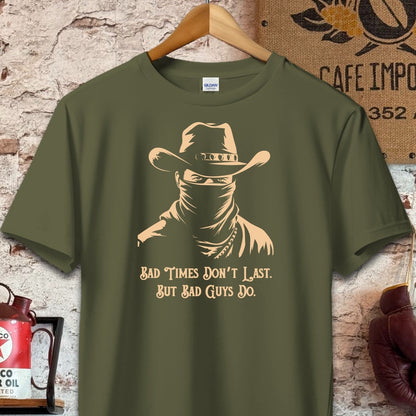 T-shirt / S / Military Green Bad Times Don't Last Shirt