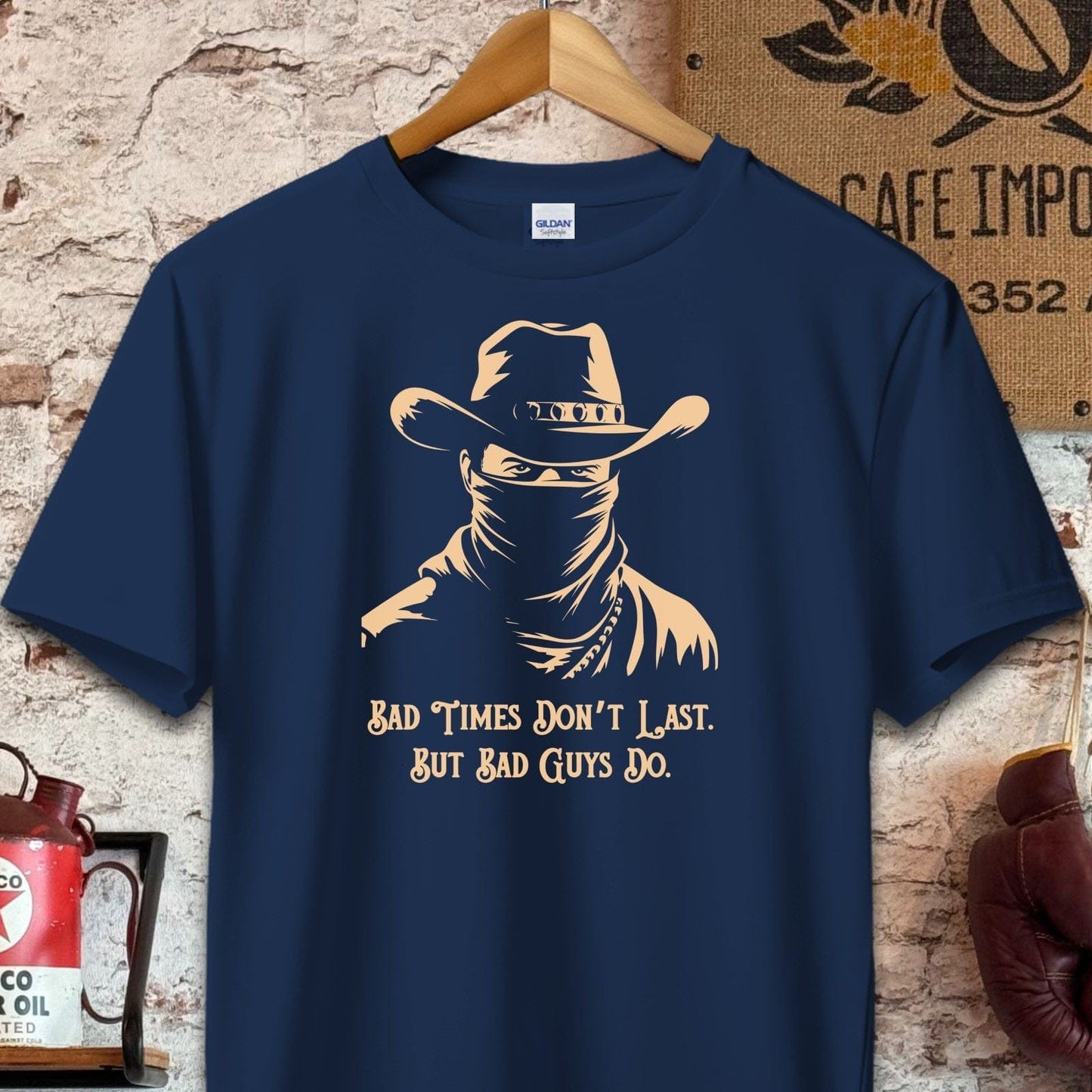 T-shirt / S / Navy Bad Times Don't Last Shirt