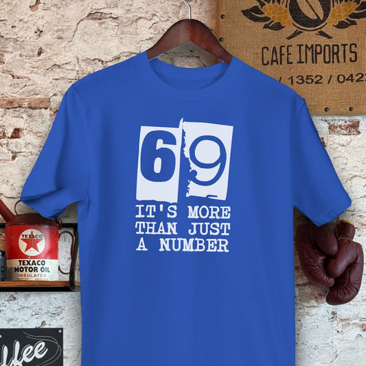 T-shirt / S / Royal 69 It's More Than Just a Number Shirts