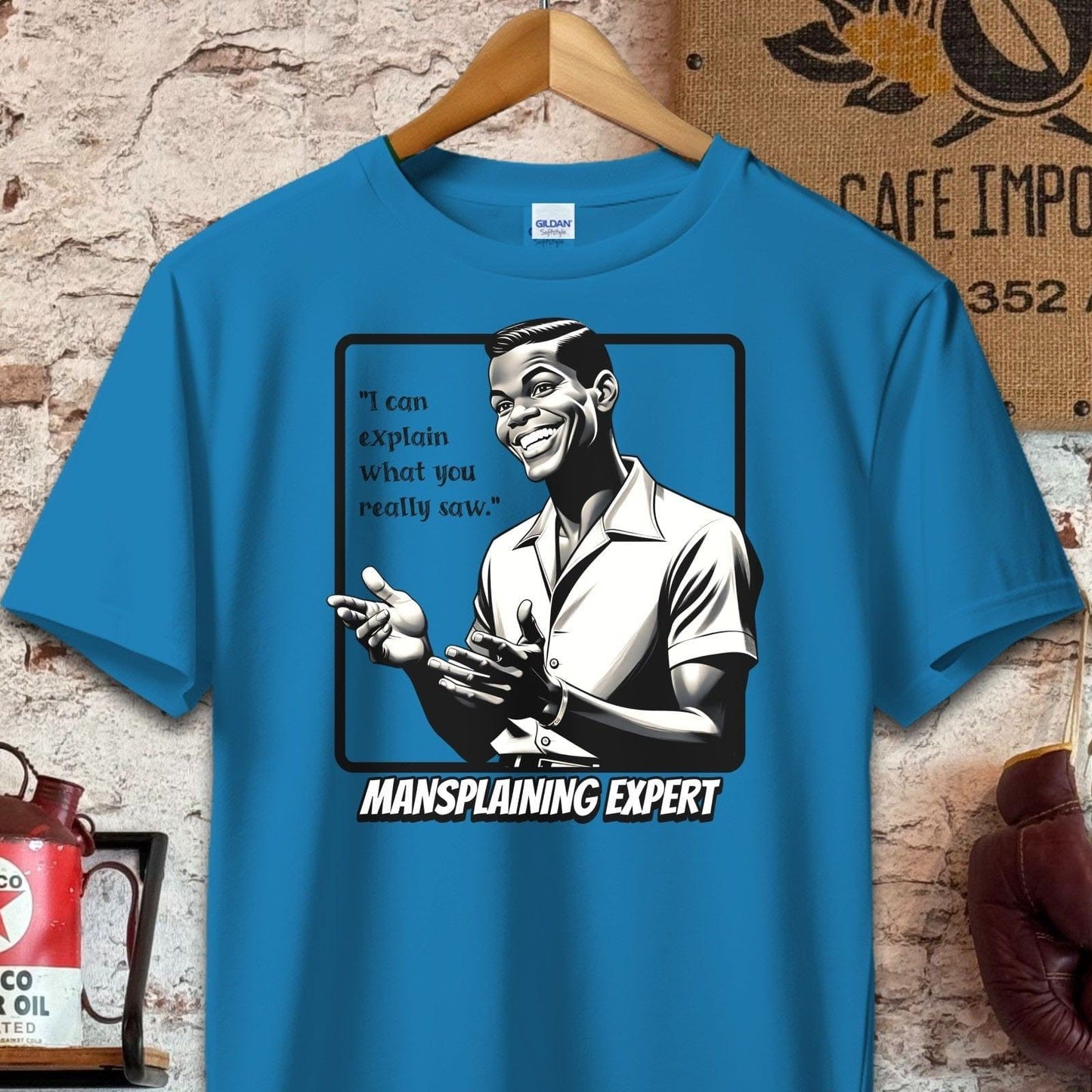 T-shirt / S / Sapphire I can explain what you saw - Mansplaining Expert Shirt