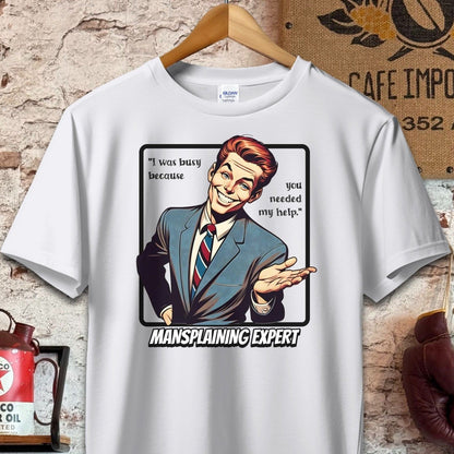 T-shirt / S / Sport Grey You needed my help - Mansplaining Expert Shirt