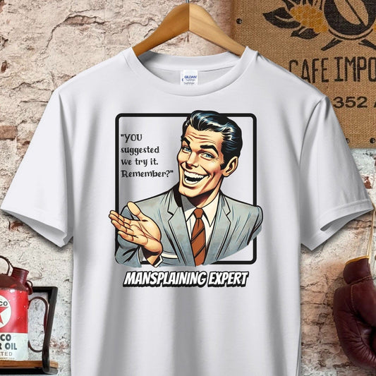 T-shirt / S / Sport Grey You Suggested We Try It - Mansplaining Expert T-Shirt