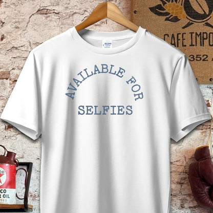 T-shirt / S / White Available for Selfies T-Shirt