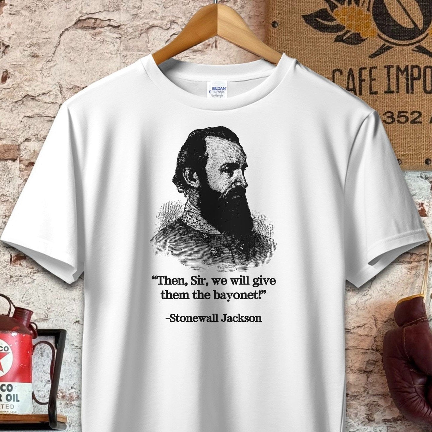 T-shirt / S / White Stonewall Jackson Give Them The Bayonet Quote Shirt