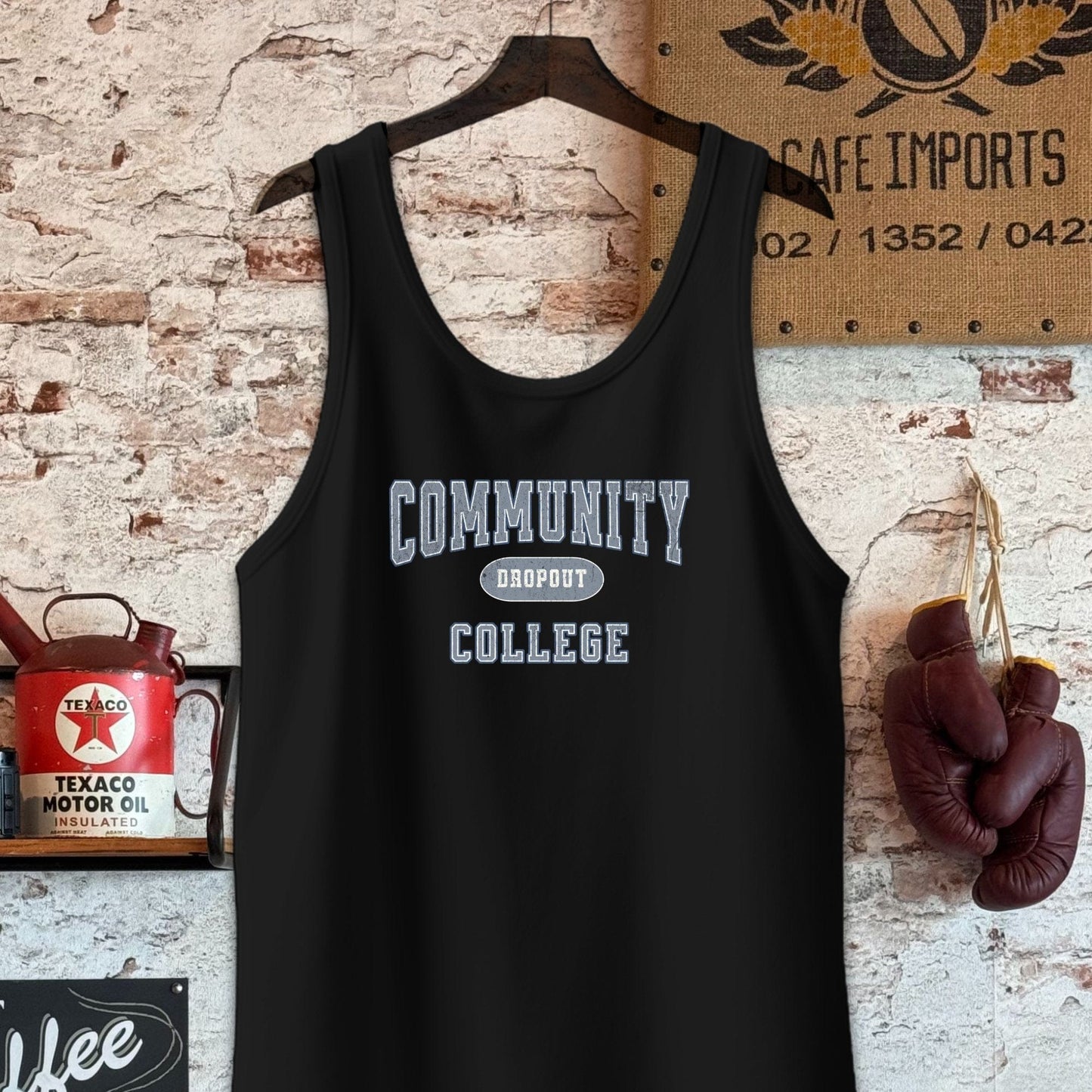 Tank Top / Black / S Community College Dropout Shirts