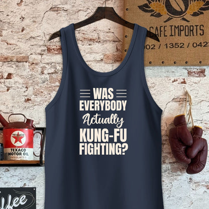 Tank Top / Navy / S Was Everybody Actually Kung-Fu Fighting Shirts