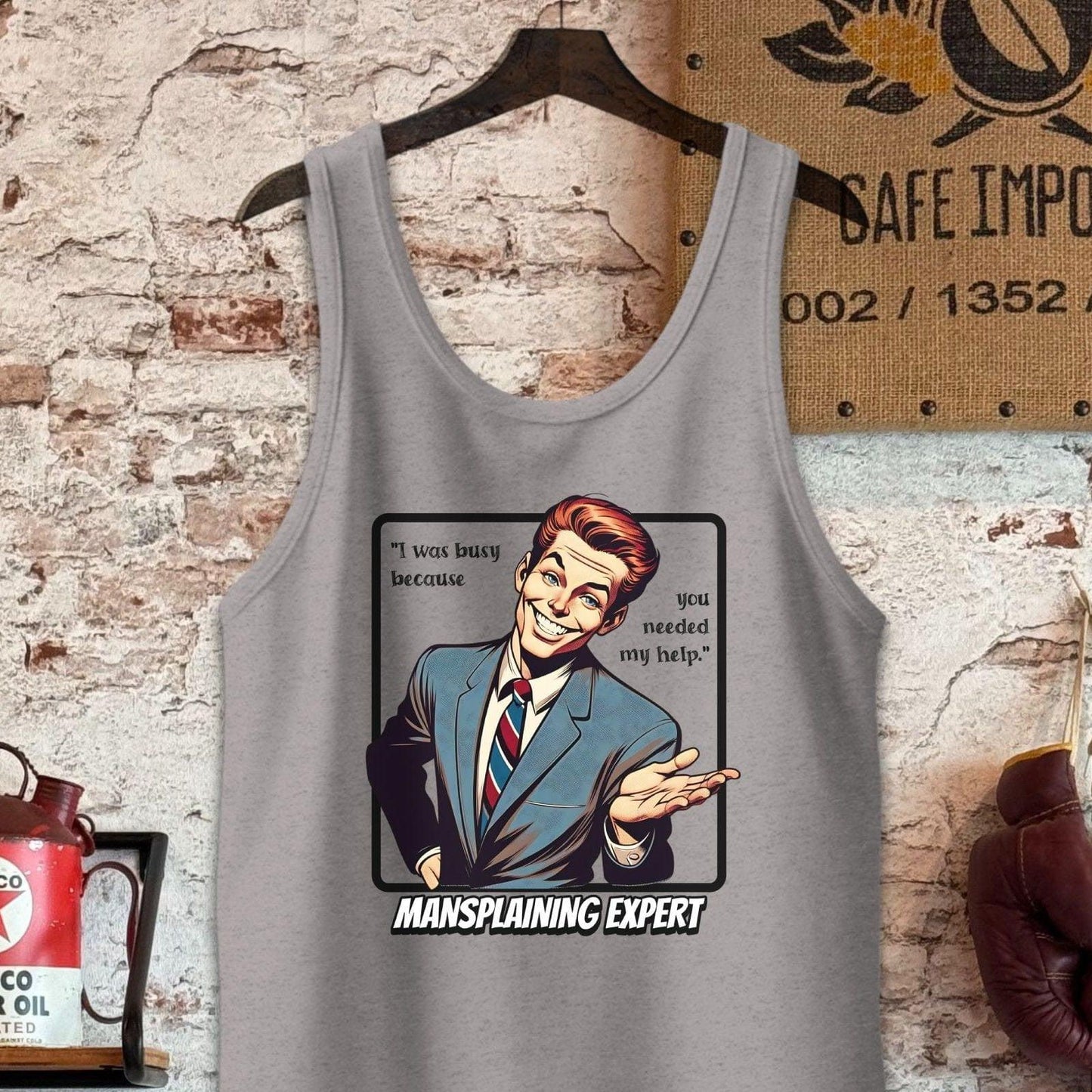 Tank Top / S / Athletic Heather You needed my help - Mansplaining Expert Shirt