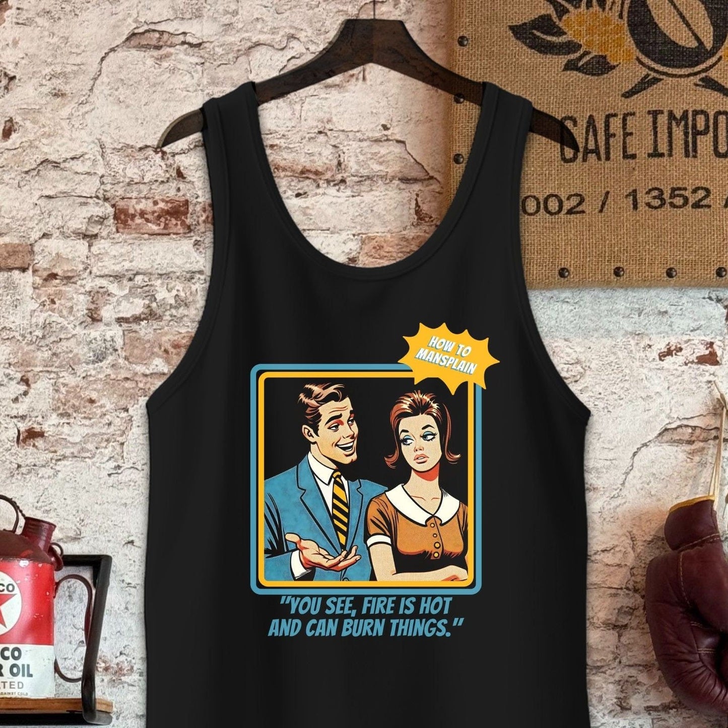 Tank Top / S / Black Fire is Hot - How To Mansplain Shirt