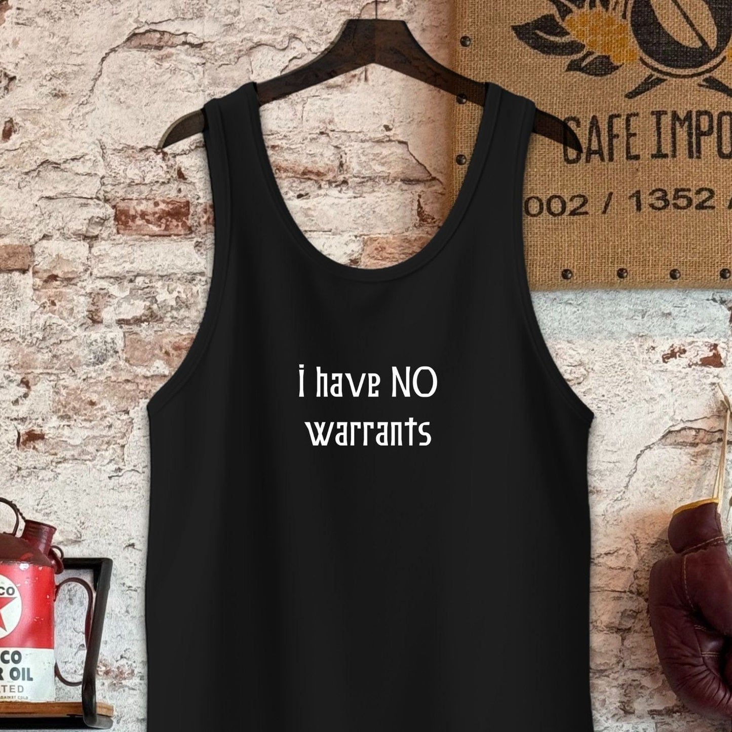 Tank Top / S / Black I Have No Warrants Shirt