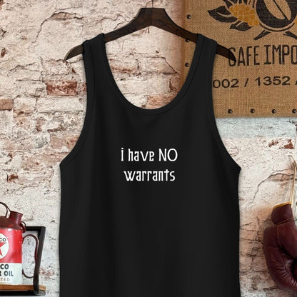 Tank Top / S / Black I Have No Warrants Shirt