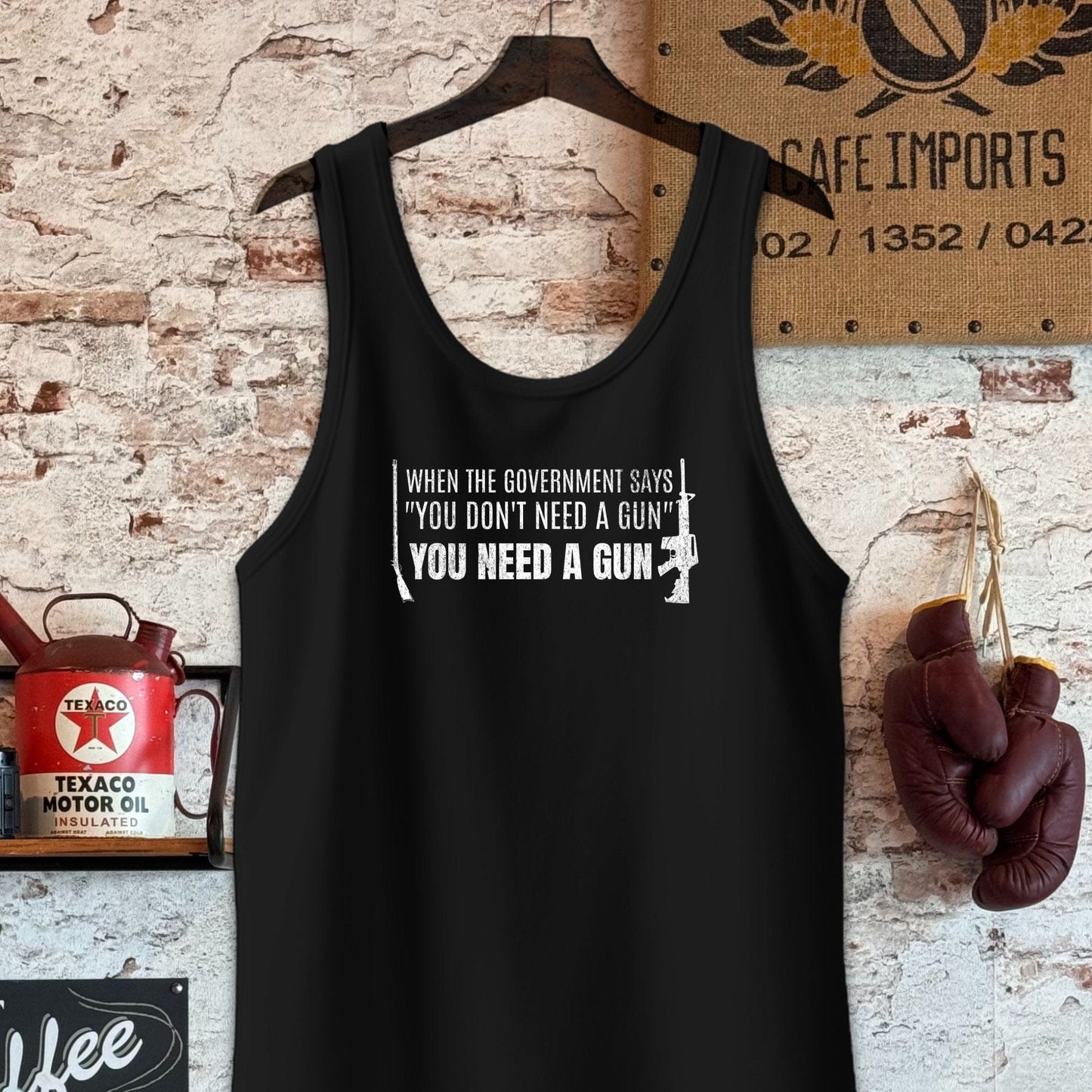 Tank Top / S / Black When The Government Says You Need A Gun Shirts