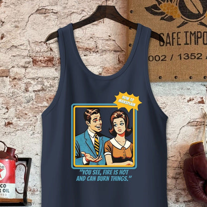 Tank Top / S / Navy Fire is Hot - How To Mansplain Shirt