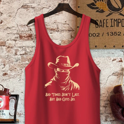 Tank Top / S / Red Bad Times Don't Last Shirt