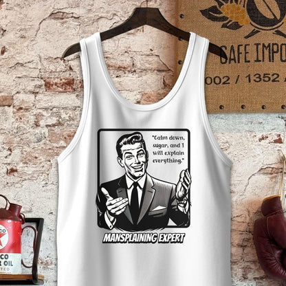 Tank Top / S / White Calm Down Sugar - Mansplaining Expert Shirt