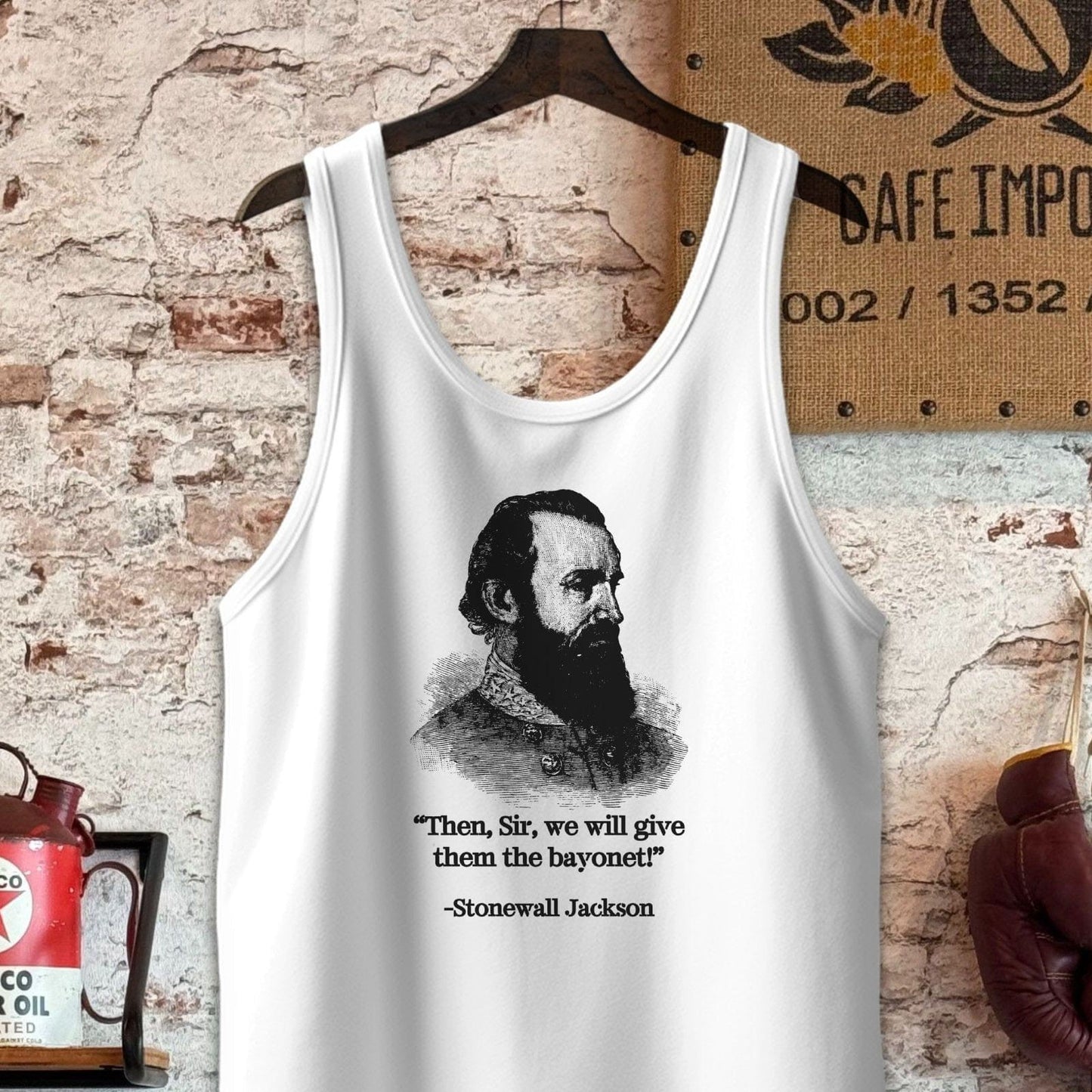 Tank Top / S / White Stonewall Jackson Give Them The Bayonet Quote Shirt