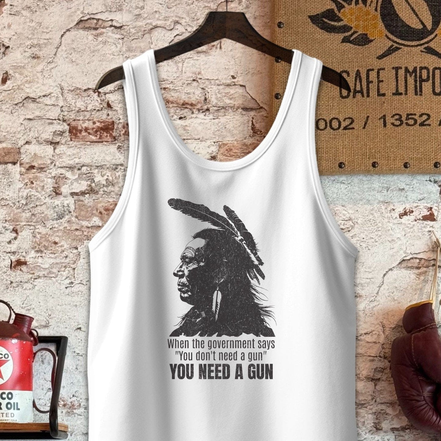 Tank Top / S / White When The Government Says You Need A Gun Shirt